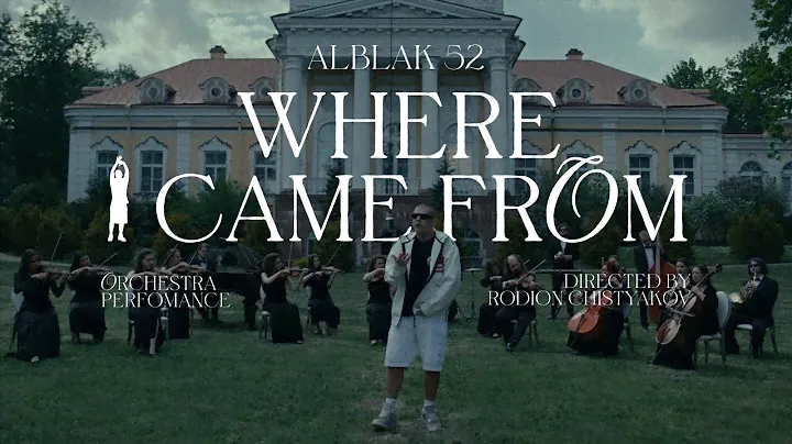 ALBLAK 52 — Where I came from (Orchestral performance)